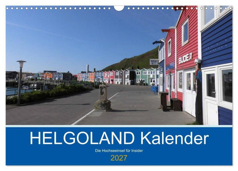 Helgoland Kalender (Wandkalender 2027 DIN A3 quer), CALVENDO Monatskalender
