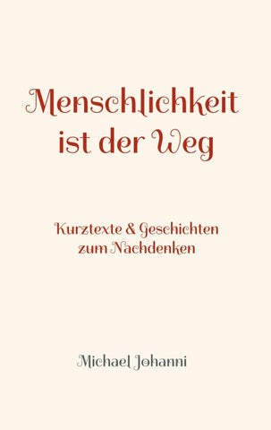 Menschlichkeit ist der Weg