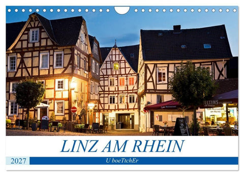 LINZ AM RHEIN (Wandkalender 2027 DIN A4 quer), CALVENDO Monatskalender