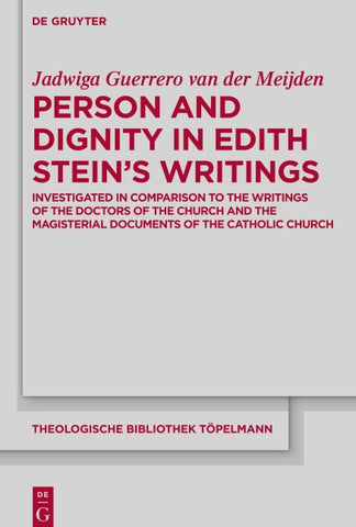Person and Dignity in Edith Stein’s Writings