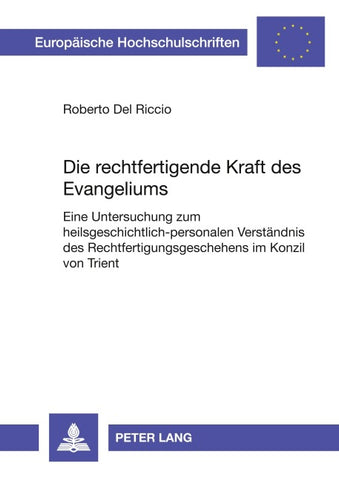 Die rechtfertigende Kraft des Evangeliums