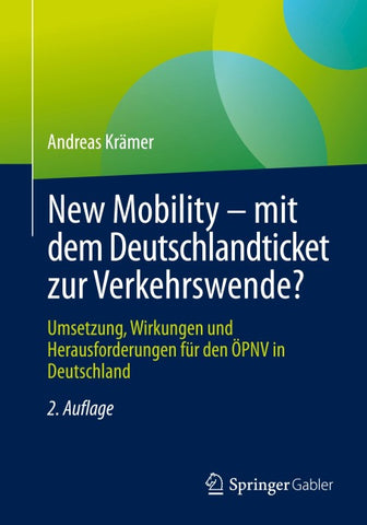 New Mobility – mit dem Deutschlandticket zur Verkehrswende?