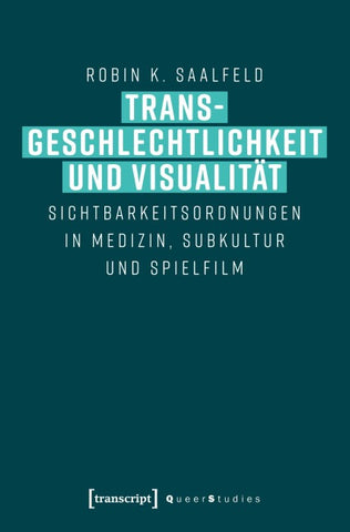 Transgeschlechtlichkeit und Visualität