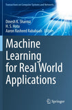 Machine Learning for Real World Applications