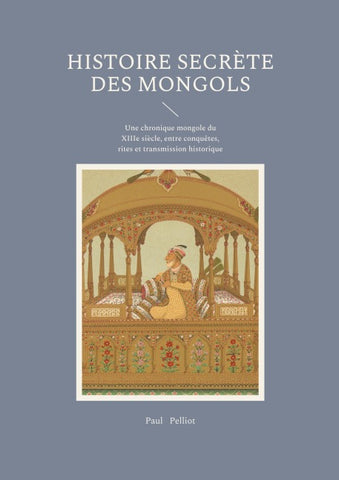 Histoire secrète des Mongols