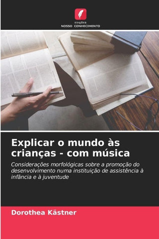 Explicar o mundo às crianças - com música