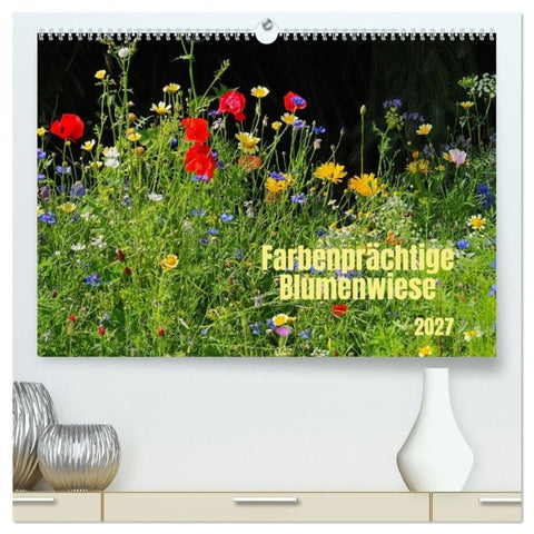 Farbenprächtige Blumenwiese (hochwertiger Premium Wandkalender 2027 DIN A2 quer), Kunstdruck in Hochglanz