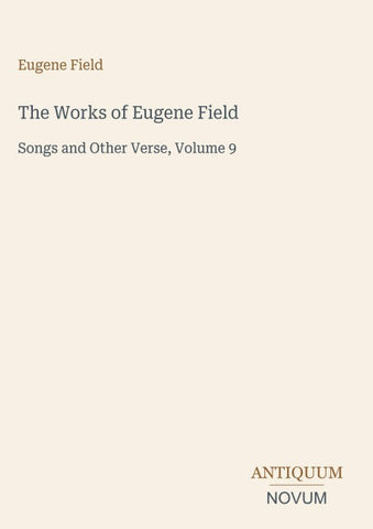 The Works of Eugene Field