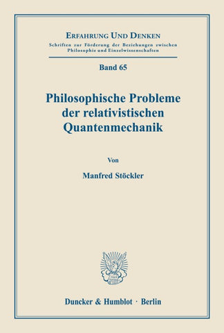Philosophische Probleme der relativistischen Quantenmechanik.