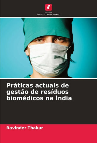 Práticas actuais de gestão de resíduos biomédicos na Índia