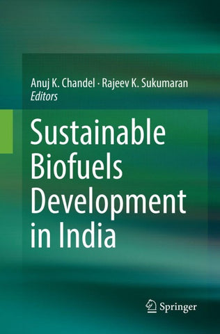 Sustainable Biofuels Development in India