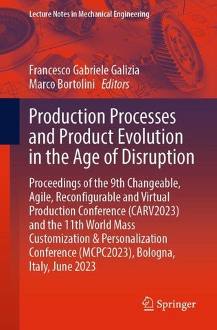 Production Processes and Product Evolution in the Age of Disruption