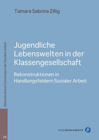 Jugendliche Lebenswelten in der Klassengesellschaft