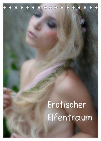 Erotischer Elfentraum (Tischkalender 2027 DIN A5 hoch), CALVENDO Monatskalender