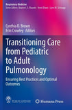 Transitioning Care from Pediatric to Adult Pulmonology