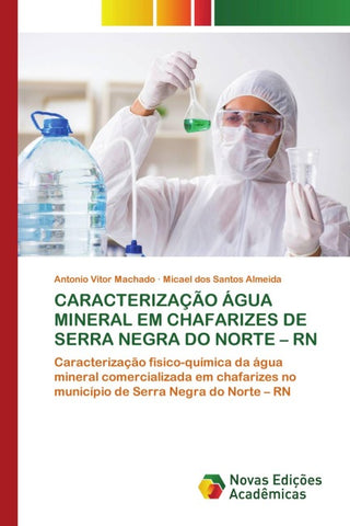 CARACTERIZAÇÃO ÁGUA MINERAL EM CHAFARIZES DE SERRA NEGRA DO NORTE - RN
