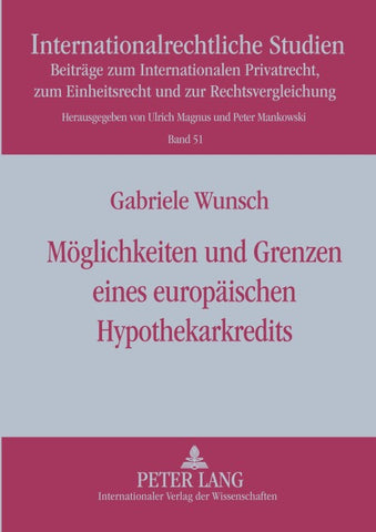 Moeglichkeiten und Grenzen eines europaeischen Hypothekarkredits