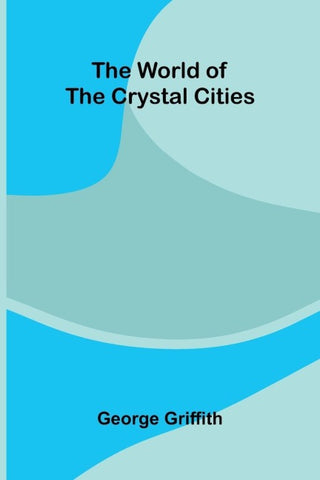 The World of the Crystal Cities