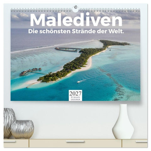 Malediven - Die schönsten Strände der Welt. (hochwertiger Premium Wandkalender 2027 DIN A2 quer), Kunstdruck in Hochglanz
