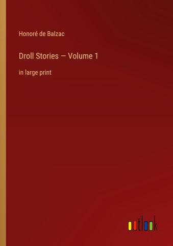 Droll Stories - Volume 1