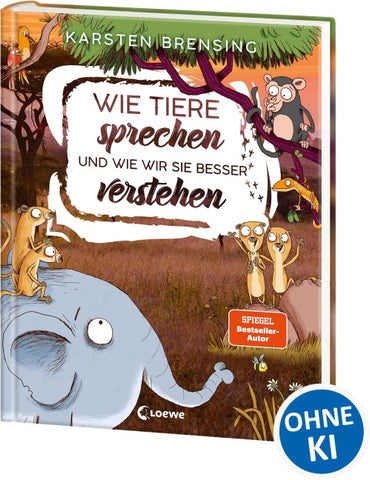 Wie Tiere sprechen - und wie wir sie besser verstehen
