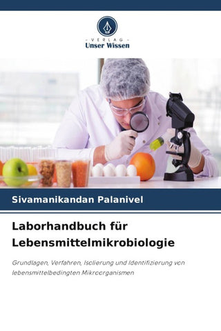 Laborhandbuch für Lebensmittelmikrobiologie