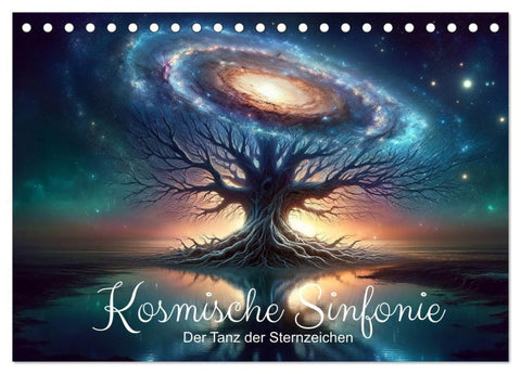 Kosmische Sinfonie: Der Tanz der Sternzeichen (Tischkalender 2027 DIN A5 quer), CALVENDO Monatskalender