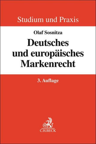Studium und Praxis / Deutsches und europäisches Markenrecht