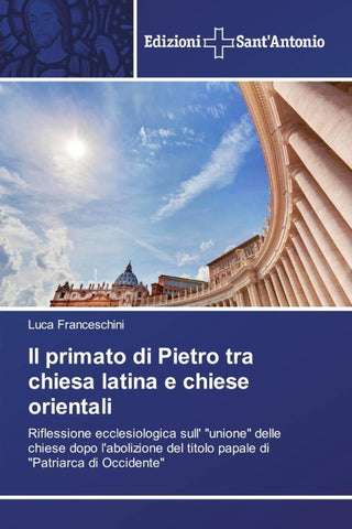 Il primato di Pietro tra chiesa latina e chiese orientali