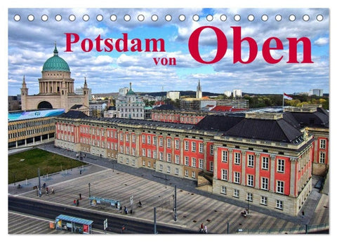 Potsdam von Oben (Tischkalender 2027 DIN A5 quer), CALVENDO Monatskalender