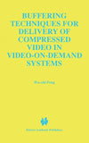 Buffering Techniques for Delivery of Compressed Video in Video-on-Demand Systems