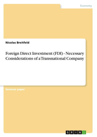 Foreign Direct Investment (FDI) - Necessary Considerations of a Transnational Company