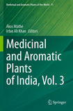 Medicinal and Aromatic Plants of India, Vol. 3