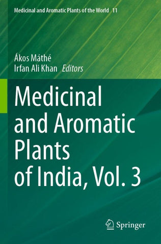 Medicinal and Aromatic Plants of India, Vol. 3