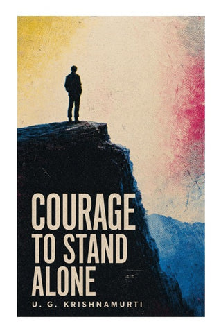 Courage to Stand Alone