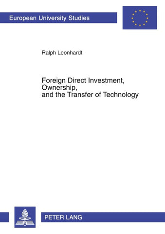 Foreign Direct Investment, Ownership, and the Transfer of Technology