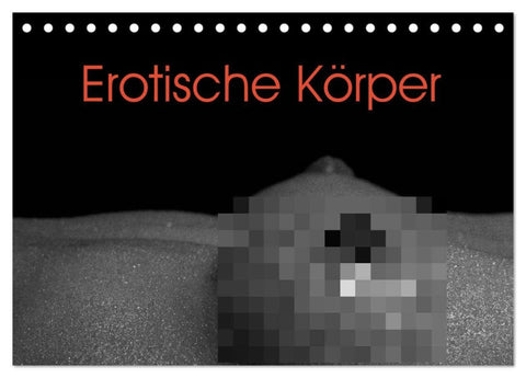 Erotische Körper (Tischkalender 2026 DIN A5 quer), CALVENDO Monatskalender