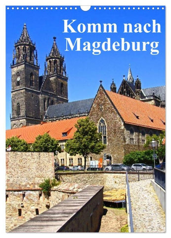 Komm nach Magdeburg (Wandkalender 2026 DIN A3 hoch), CALVENDO Monatskalender
