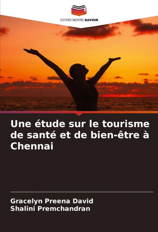 Une étude sur le tourisme de santé et de bien-être à Chennai