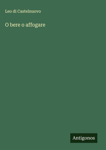 O bere o affogare