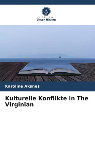 Kulturelle Konflikte in The Virginian