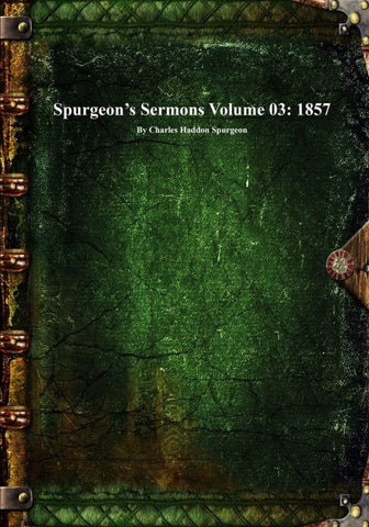 Spurgeon's Sermons Volume 03