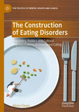 The Construction of Eating Disorders