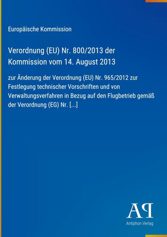 Verordnung (EU) Nr. 800/2013 der Kommission vom 14. August 2013