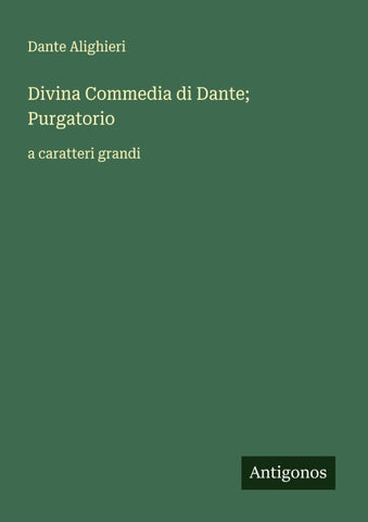Divina Commedia di Dante; Purgatorio