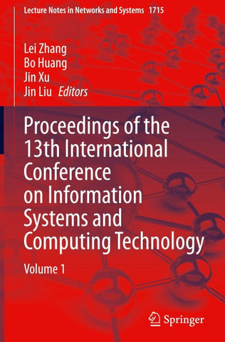 Proceedings of the 13th International Conference on Information Systems and Computing Technology