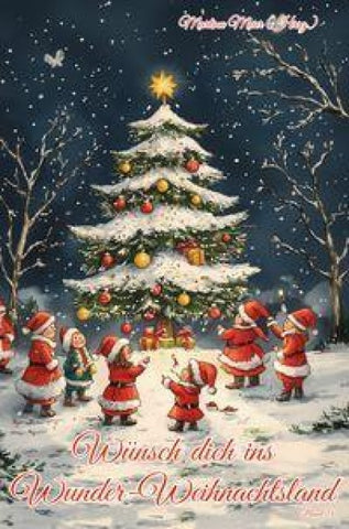 Wünsch dich ins Wunder-Weihnachtsland Band 18