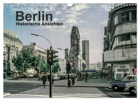 Berlin - Historische Ansichten (Wandkalender 2027 DIN A3 quer), CALVENDO Monatskalender