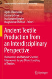 Ancient Textile Production from an Interdisciplinary Perspective