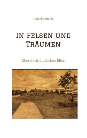 In Felsen und Träumen